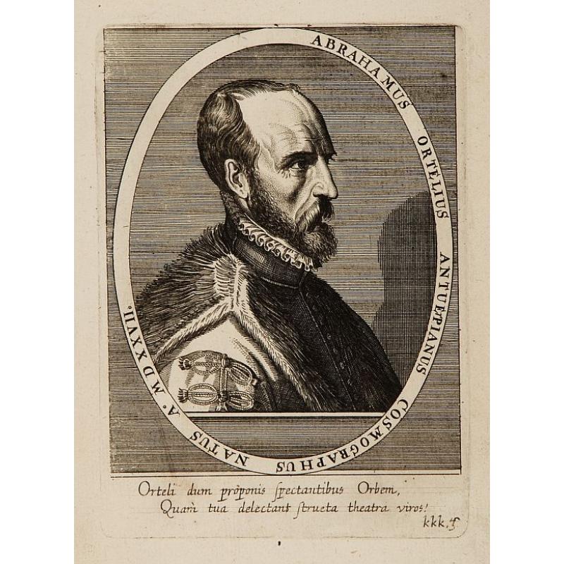 Abrahamus Ortelius Antwerpianus cosmographus natus..