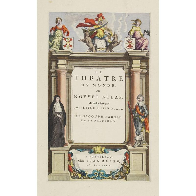 [Title page] Le Theatre du Monde ou Nouvel Atlas. . . la seconde partie de la premiere.