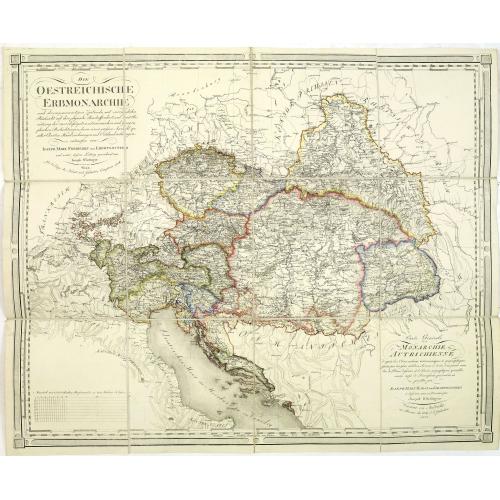 Old map image download for Die Oestreichische Erbmonarchie nach ihrem gegenwärtigen Zustande Kartenmaterial mit vorzüglicher Rücksicht auf ihre physische Beschaffenheit. . . / Carte générale de la monarchie autrichienn.