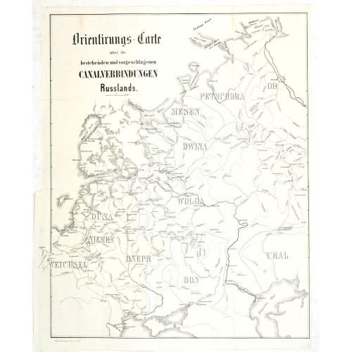 Old map image download for Orientirungs-Carte über die bestehenden und vorgechlagenen Canalverbindungen Russlands.