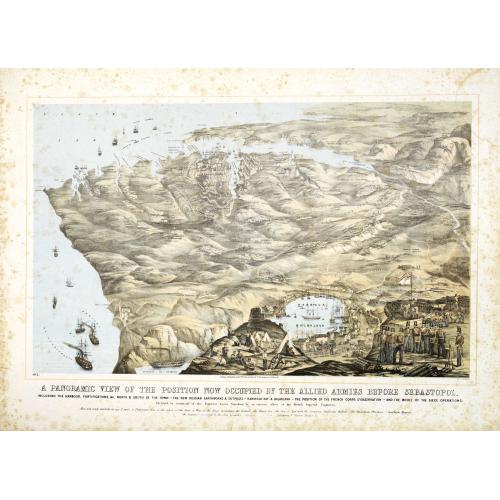 Old map image download for A Panoramic View of the Position now occupied by the Allied Armies before Sebastopol [. . .] sketched by command of the Emperor Louis Napoleon by an eminent officer of the French Imperial Engineers