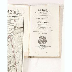 Guide de Florence et de ses environs Redige´ sur un plan entierement nouveau par l'Abbé A. Bulgarini et Traduit en français par A. Le Rendu. Deuxième édition.