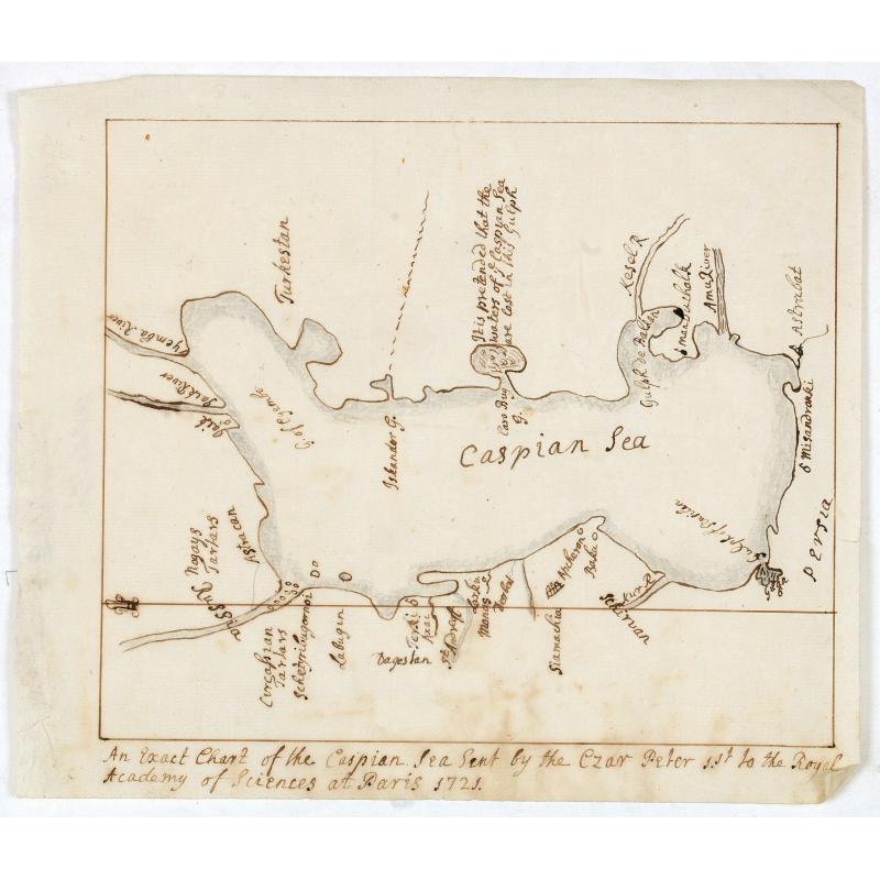 An exact Chart of the Caspian Sea Sent by the Czar Peter 1st to the Royal Academy of Sciences at Paris 1721.