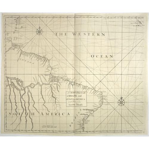 Old map image download for A chart of the coast of Brazil and Guiana in America with part of the Caribbe Islands.