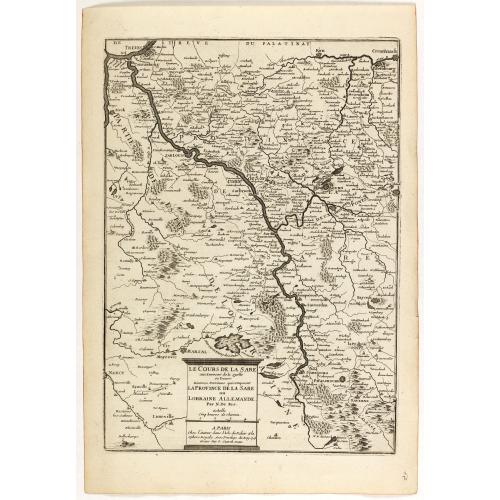 Old map image download for Le cours de la Sare aux environs de la quellese trouve diverses provinces qui composent la province de la Sare ou Lorraine Allemande.