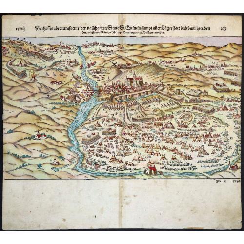 Old map image download for Warhaffte abcontrafactur der namhafften Statt St. Quintin sampt aller Laegerstatt und umbligenden Ort wie sie von Konigs Philippi Heer im jar 1557 belagert worden.